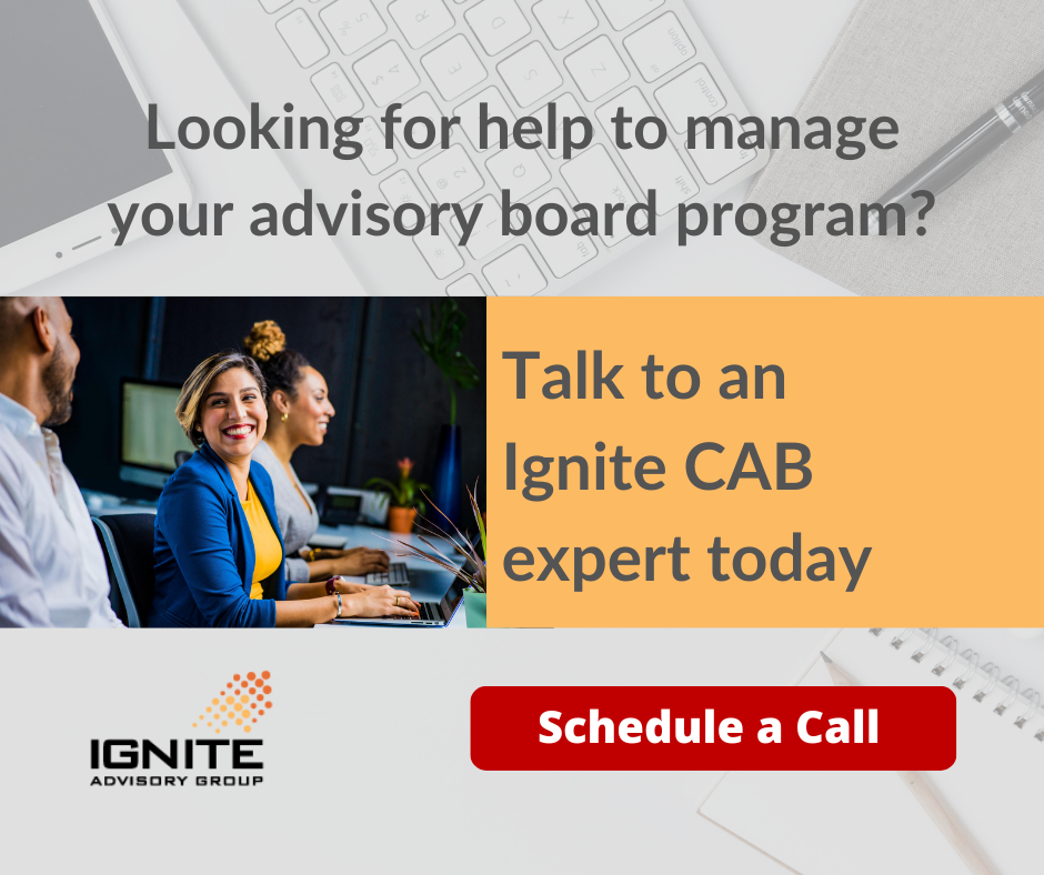 Talk to an Ignite Customer Advisory Board Expert