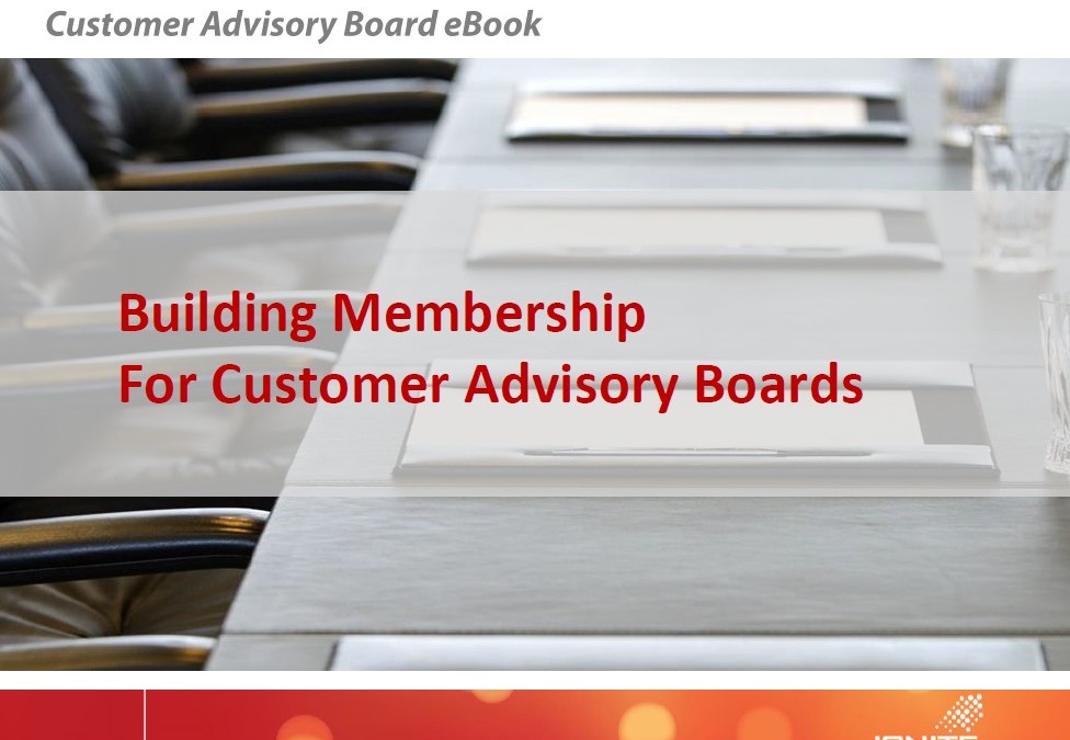 How to Build Membership for Customer Advisory Boards