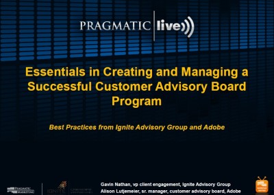 Essentials in Creating and Managing a Successful Customer Advisory Board Program with Adobe and Ignite