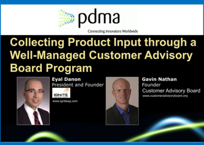 Collecting Product Input through a Well-Managed Customer Advisory Board Program