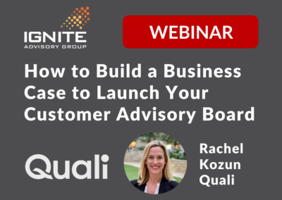 [Webinar on Demand] How to Build a Business Case for Launching Your Company’s Customer Advisory Board