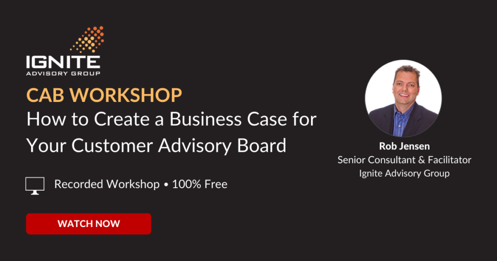 How to Create a Customer Advisory Board Business Case