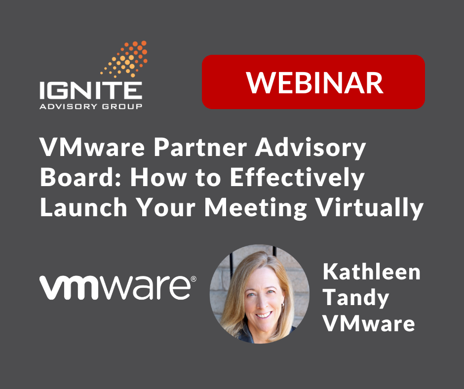 [Webinar] VMware Partner Advisory Board: How to Effectively Launch Your Meeting Virtually