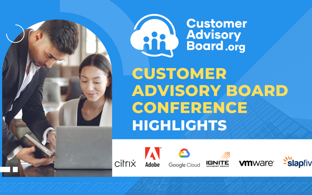 Customer Advisory Board Conference Highlights