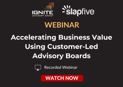 [WEBINAR] Accelerating Business Value Using Customer-Led Advisory Boards