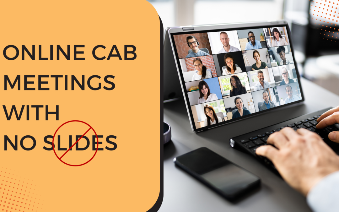 Online CAB Meetings With No PowerPoint