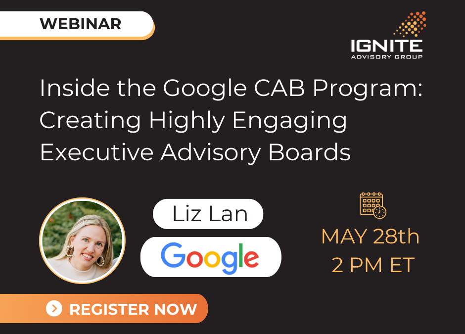 [Webinar May 28th] Inside the Google CAB Program – Creating a Highly Engaged Executive Customer Advisory Board