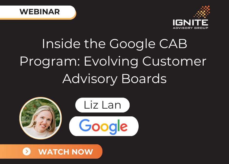 [Webinar] Inside the Google CAB Program – Evolving Customer Advisory Boards