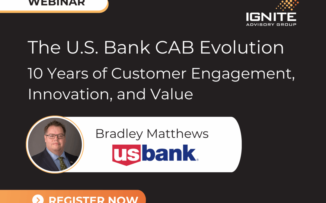 [Webinar SEPT 4] The US Bank CAB Evolution – 10 Years of Customer Engagement, Innovation, and Value